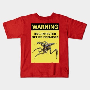 Starship Troopers (1997): BUG INFESTED OFFICE sign Kids T-Shirt